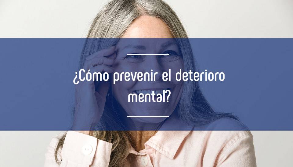 Imagen deterioro-mental-o-cognitivo-puede-prevenirse