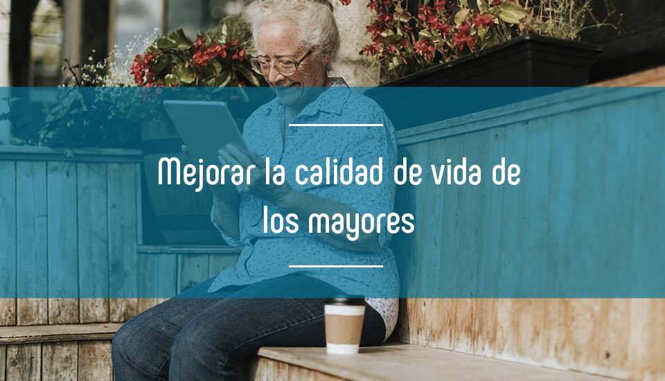 Consejos para mejorar la calidad de vida de una persona mayor
